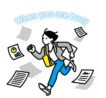 When you are busy