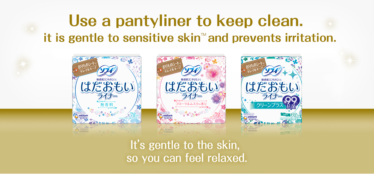 Use a pantyliner to keep clean.it is gentle to sensitive skin  and prevents irritation.It’s gentle to the skin,  so you can feel relaxed.